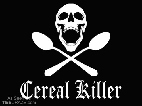 cereal-killer.jpg cereal-killer.jpg