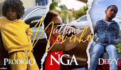 Prodígio-NGA-Deezy-Ultimo-Novinho.jpg