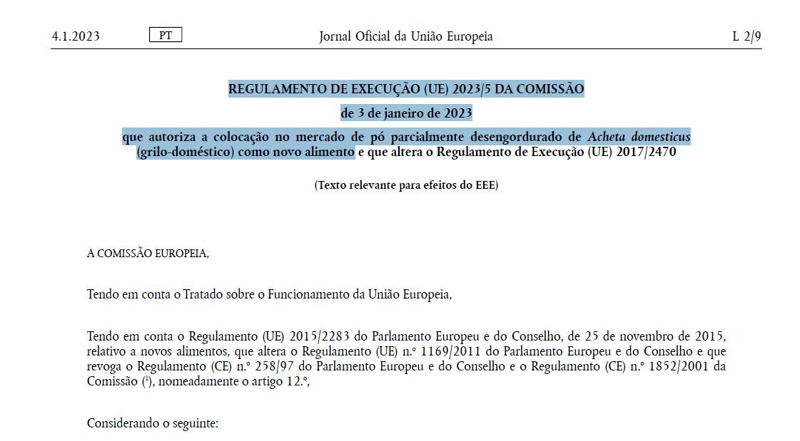 REGULAMENTO DE EXECUÇÃO (UE) 2023/5 DA COMISSÃO de 3 de Janeiro de 2023 que autoriza a colocação no mercado de pó parcialmente desengordurado de Acheta domesticus (grilo-doméstico) como novo alimento… Jornal Oficial, L 2, 4/I/2023, pp. 9-14
